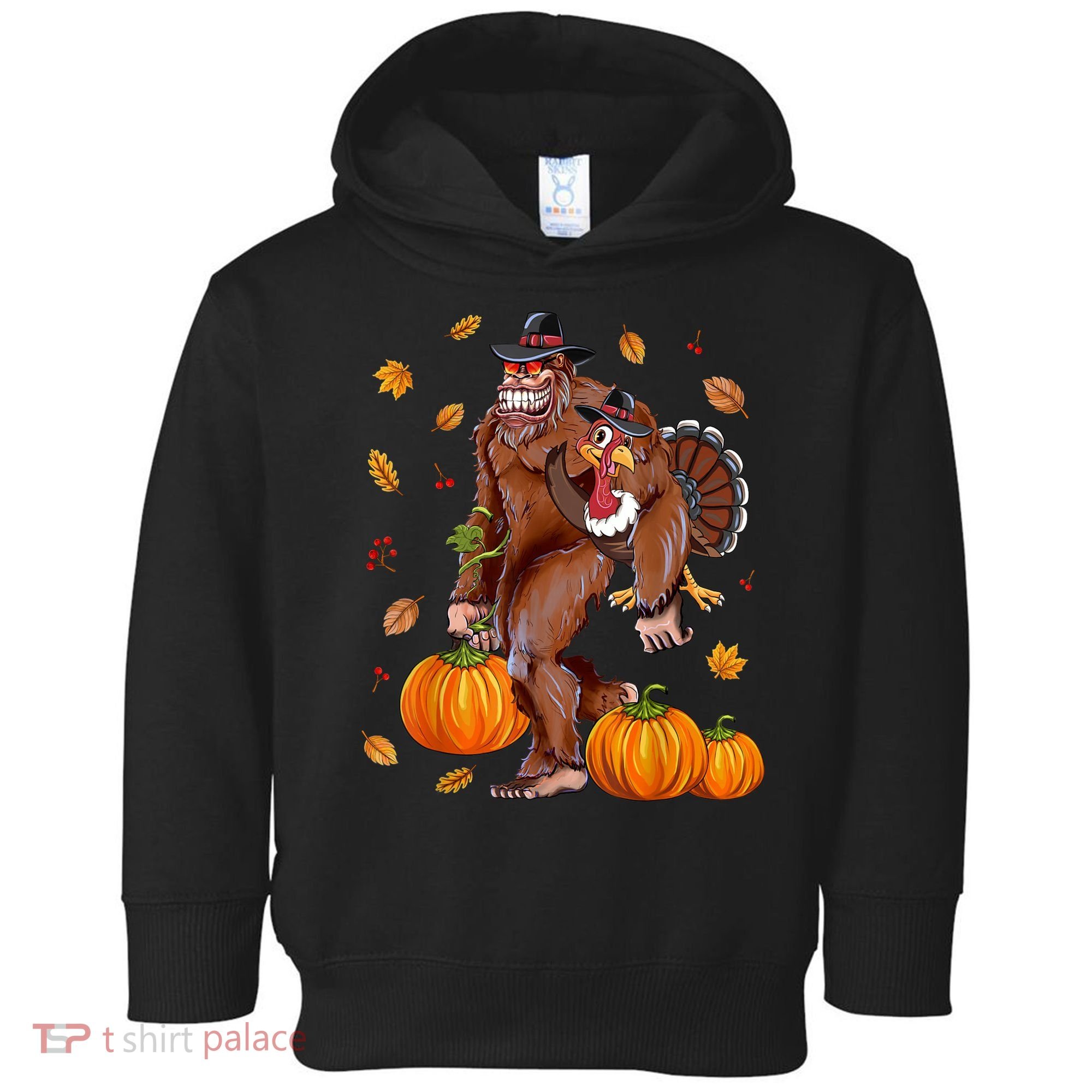 Funny Cute Bigfoot Sasquatch Turkey Pumpkin Happy Thanksgiving Day Toddler Hoodie