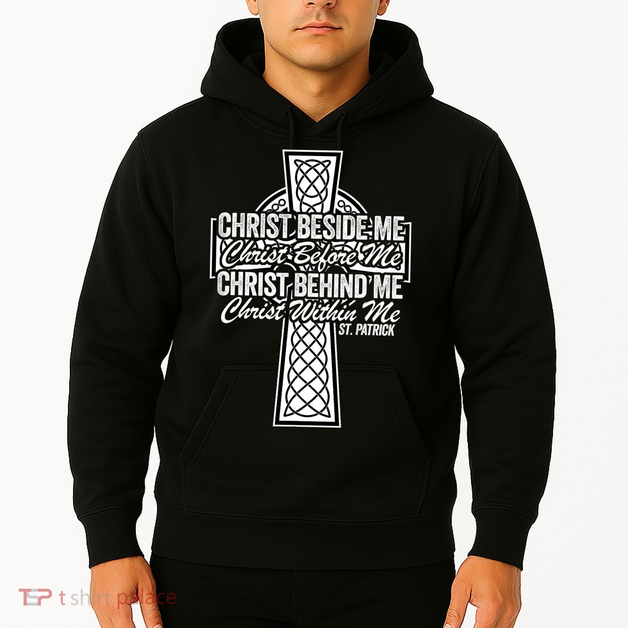 Funny Christ Beside Me Christ Before Me Christ Behind Me Hoodie
