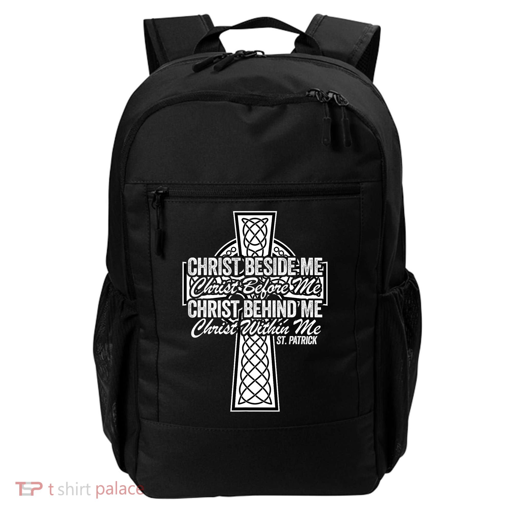 Funny Christ Beside Me Christ Before Me Christ Behind Me Backpack