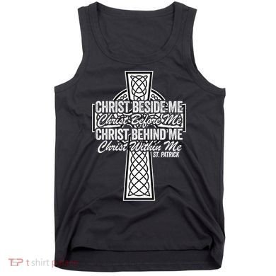 Funny Christ Beside Me Christ Before Me Christ Behind Me Tank Top