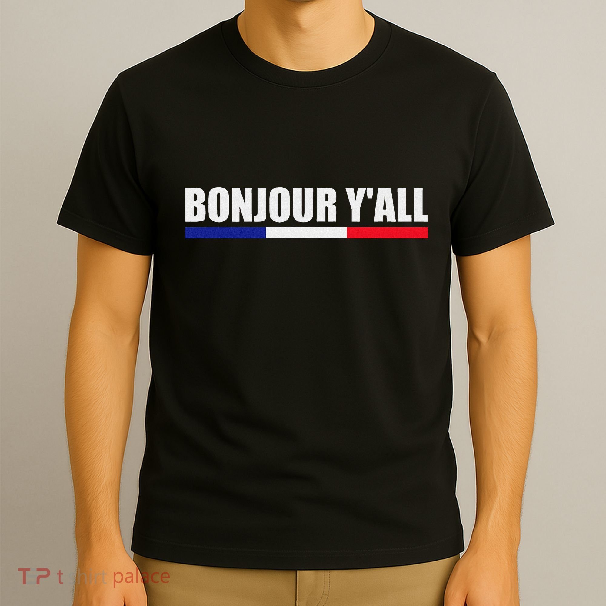 French Culture Bonjour YAll France Roots T-Shirt