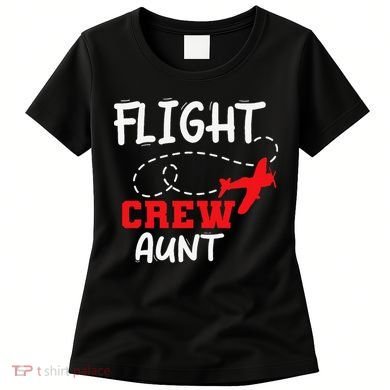 Flight Crew Birthday Aunt Airplane Matching Family Women's T-Shirt
