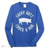Funny Chef Bbq Grilling Smoking Every But Loves A Rub Gift Cute Gift Long Sleeve Shirt thumb 0