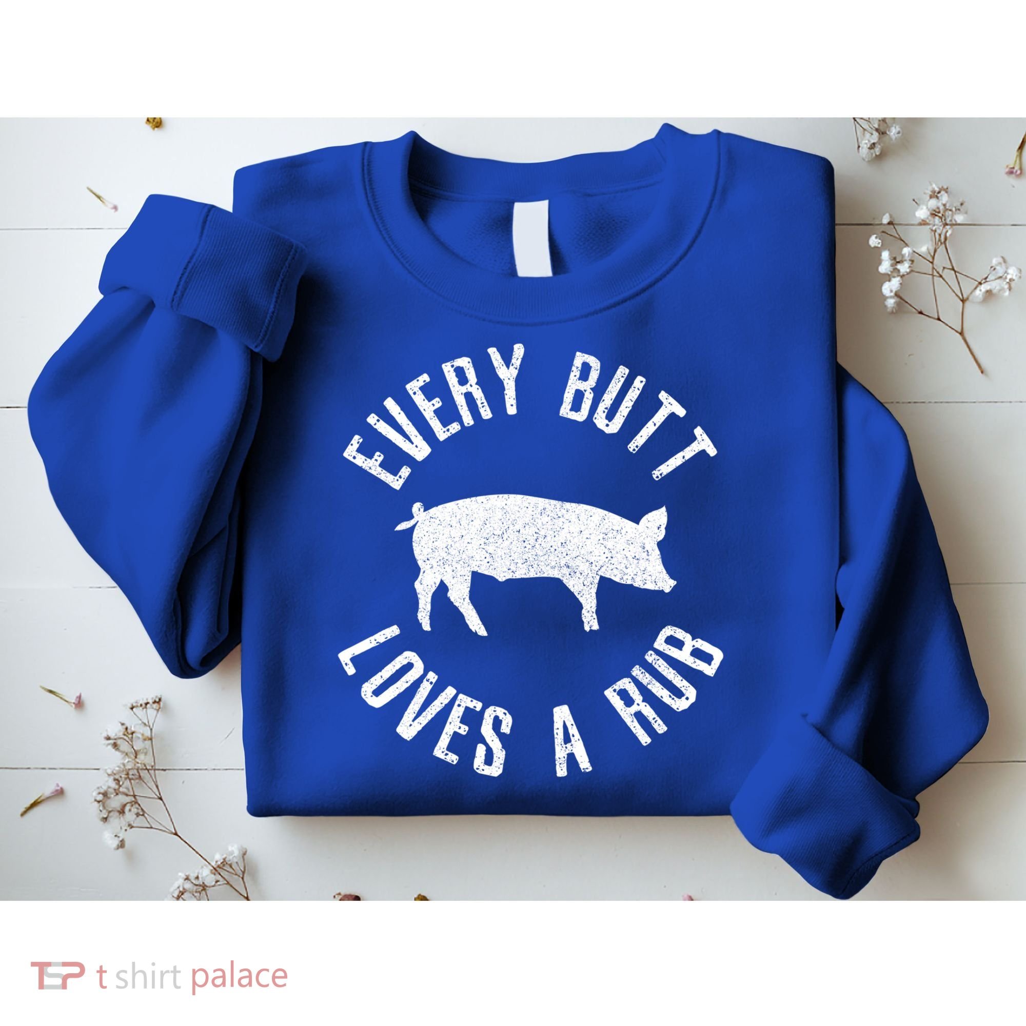 Funny Chef Bbq Grilling Smoking Every But Loves A Rub Gift Cute Gift Sweatshirt