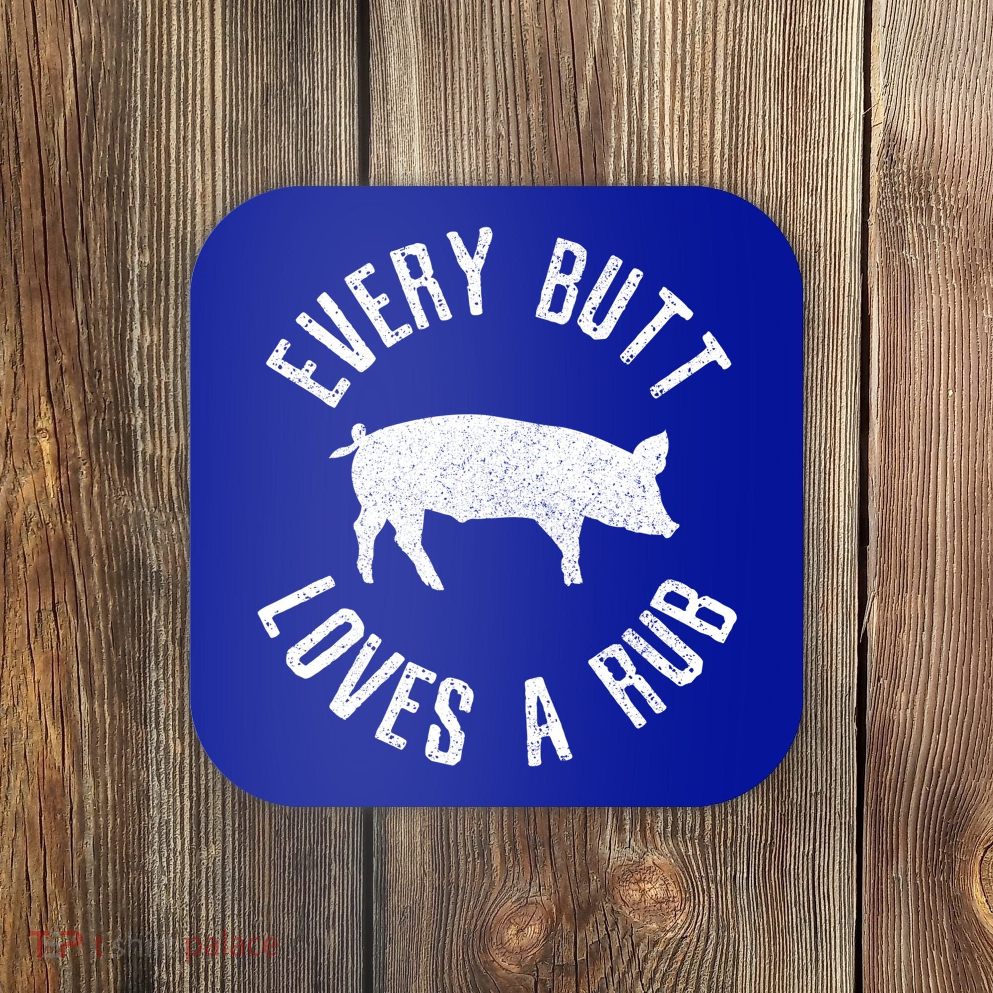 Funny Chef Bbq Grilling Smoking Every But Loves A Rub Gift Cute Gift Coaster