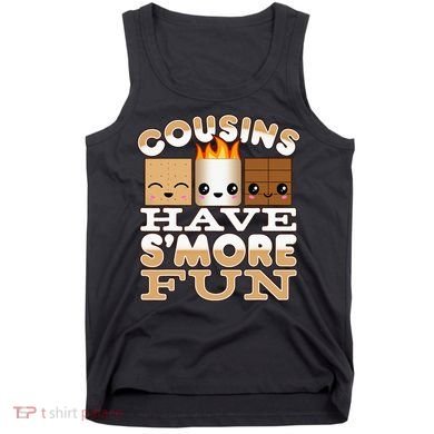Family Camping Cousins Have Smore Fun Tank Top