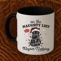 Funny Christmas Cat On The Naughty List And I Regret Nothing Coffee Mug thumb 2