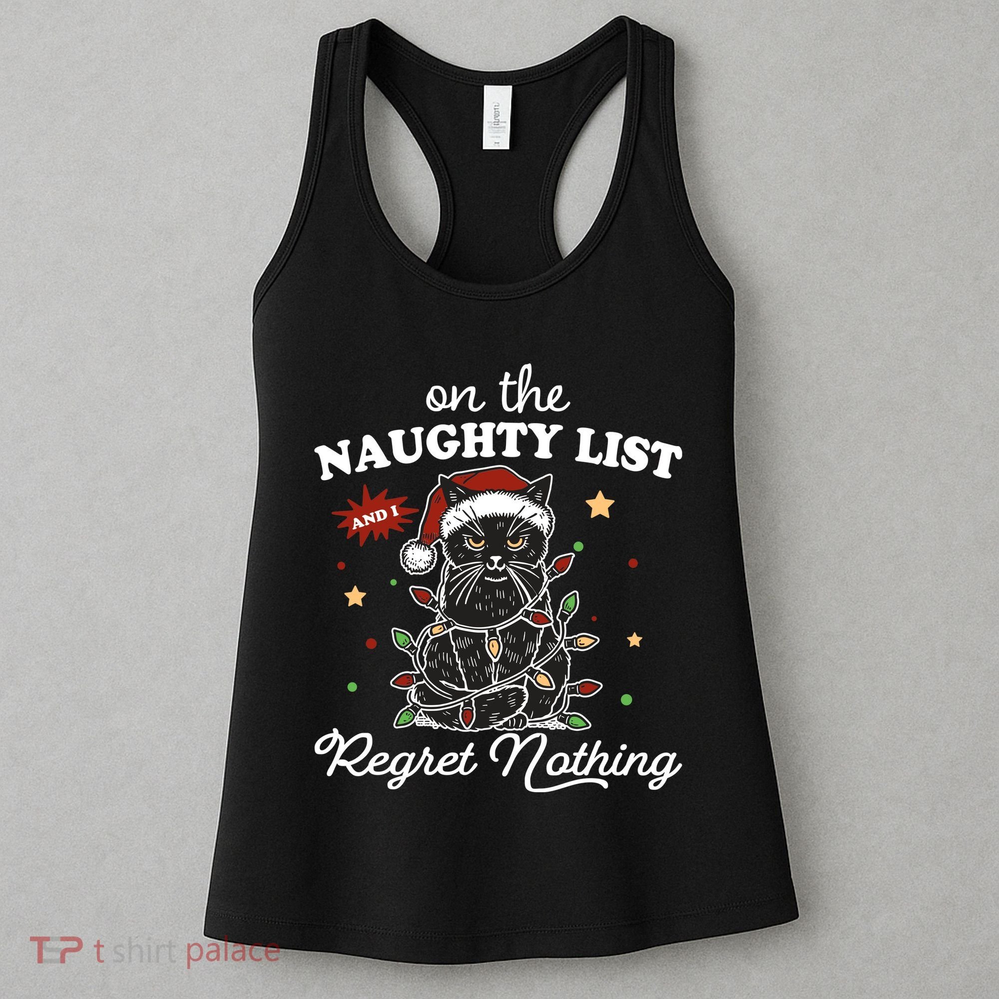 Funny Christmas Cat On The Naughty List And I Regret Nothing Women's Tank Top