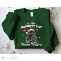 Funny Christmas Cat On The Naughty List And I Regret Nothing Sweatshirt thumb 2