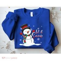 Family Clothing: Christmas Snow Let It Snow Funny Gift Sweatshirt thumb 2