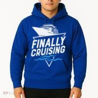 Finally Cruising Cruise Ship Family Vacation Gift Hoodie thumb 2