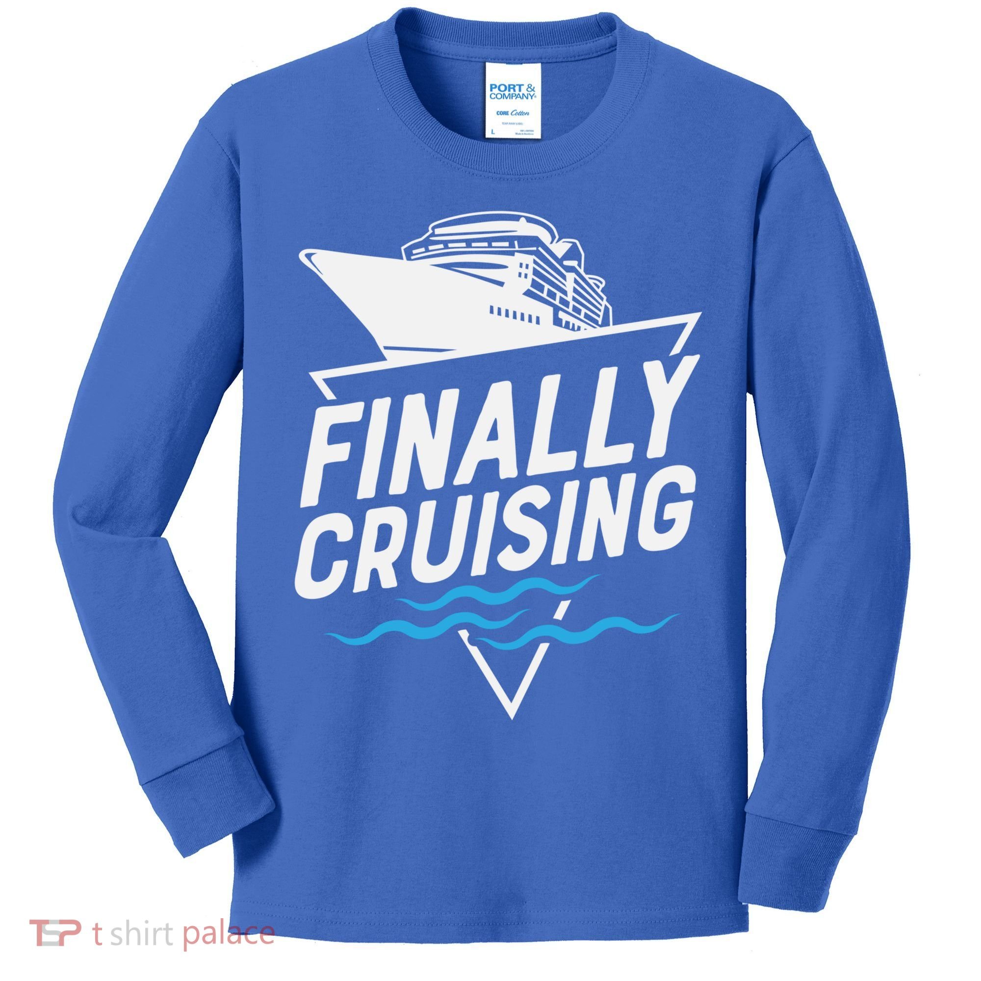 Finally Cruising Cruise Ship Family Vacation Gift Kids Long Sleeve Shirt