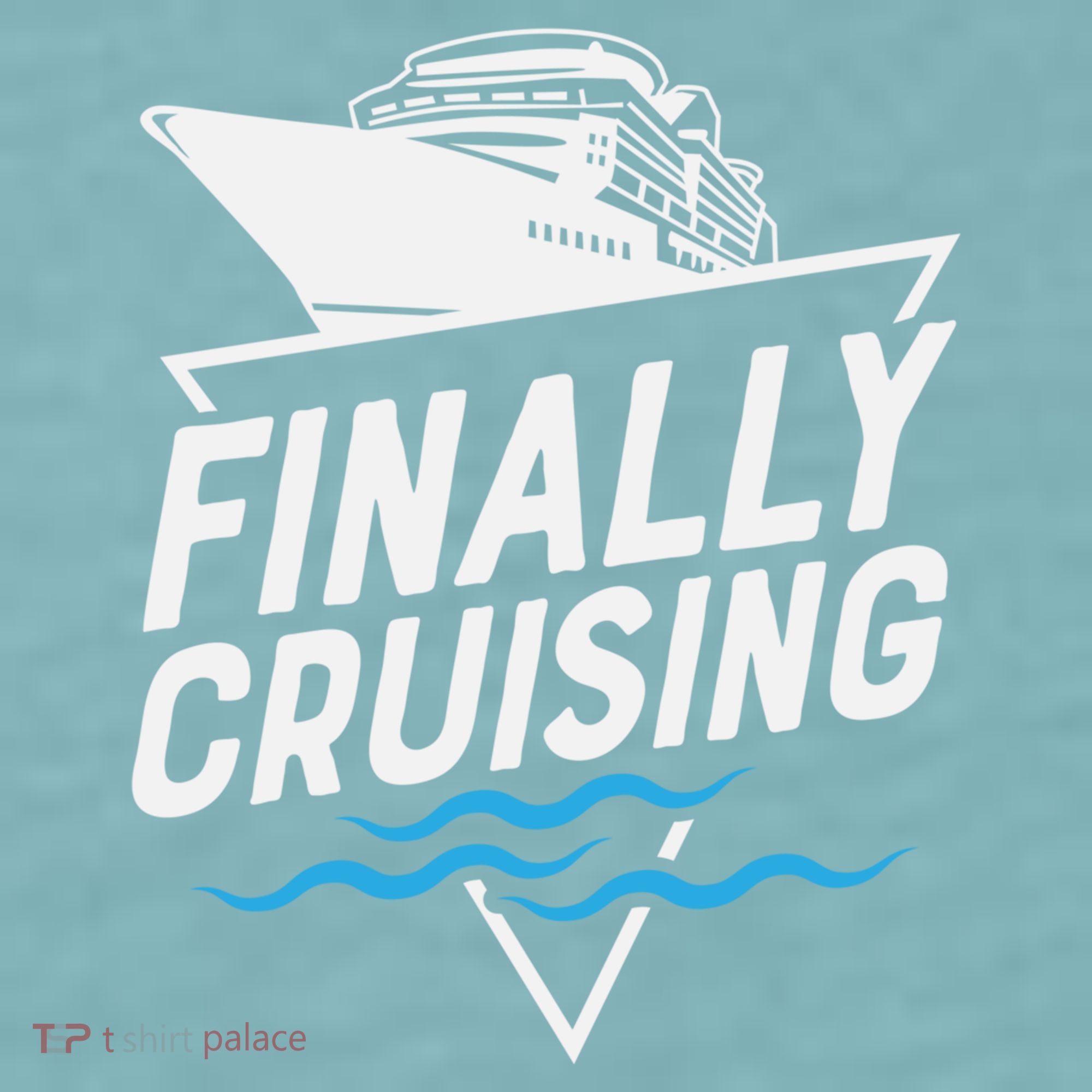 Finally Cruising Cruise Ship Family Vacation Gift Sueded Cloud Jersey T-Shirt