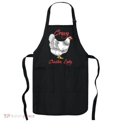 Funny Crazy Chicken Lady Gift Apron