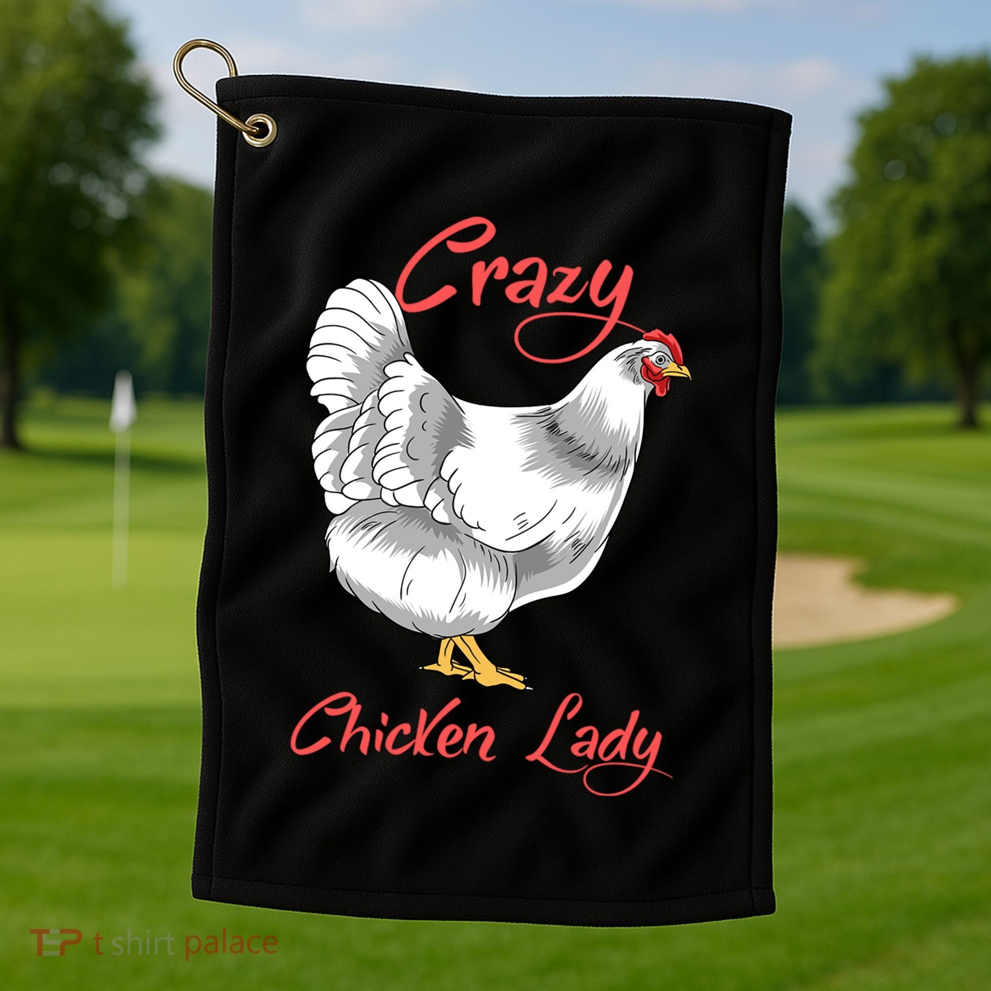Funny Crazy Chicken Lady Gift Golf Towel