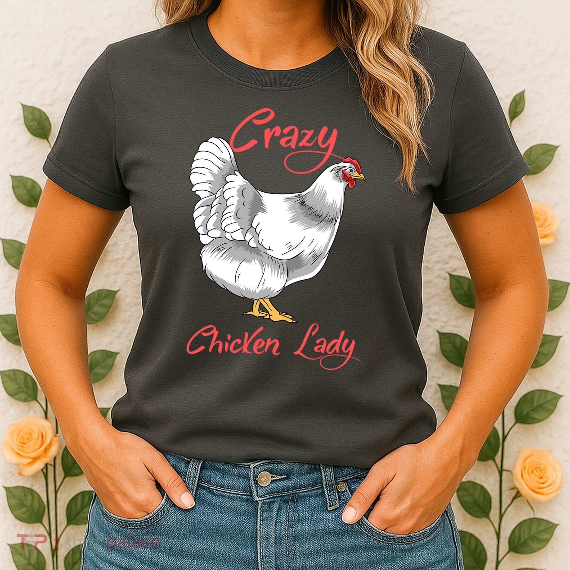 Funny Crazy Chicken Lady Gift Women's T-Shirt