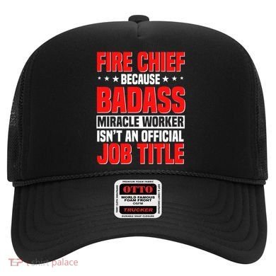 Fire Chief Comding Officer Badass Fire Firefighter Gift Hat
