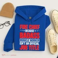 Fire Chief Comding Officer Badass Fire Firefighter Gift Hoodie thumb 4