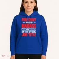Fire Chief Comding Officer Badass Fire Firefighter Gift Hoodie thumb 5