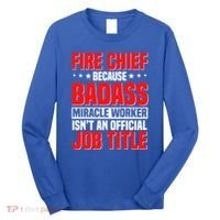 Fire Chief Comding Officer Badass Fire Firefighter Gift Long Sleeve Shirt thumb 0
