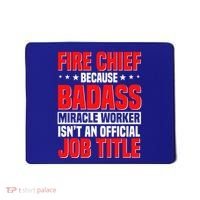 Fire Chief Comding Officer Badass Fire Firefighter Gift Mousepad thumb 0