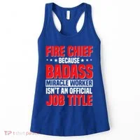 Fire Chief Comding Officer Badass Fire Firefighter Gift Women's Tank Top thumb 0