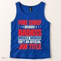 Fire Chief Comding Officer Badass Fire Firefighter Gift Tank Top thumb 2