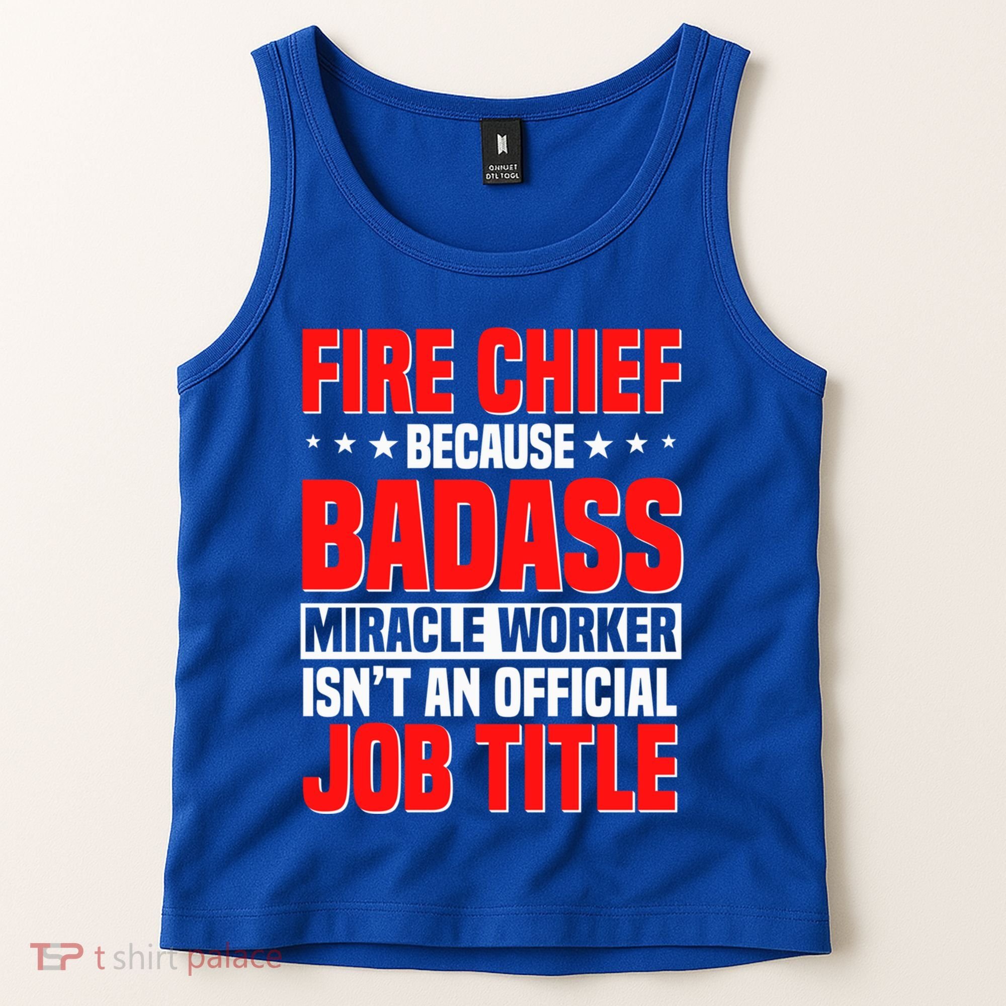 Fire Chief Comding Officer Badass Fire Firefighter Gift Tank Top