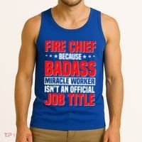 Fire Chief Comding Officer Badass Fire Firefighter Gift Tank Top thumb 3