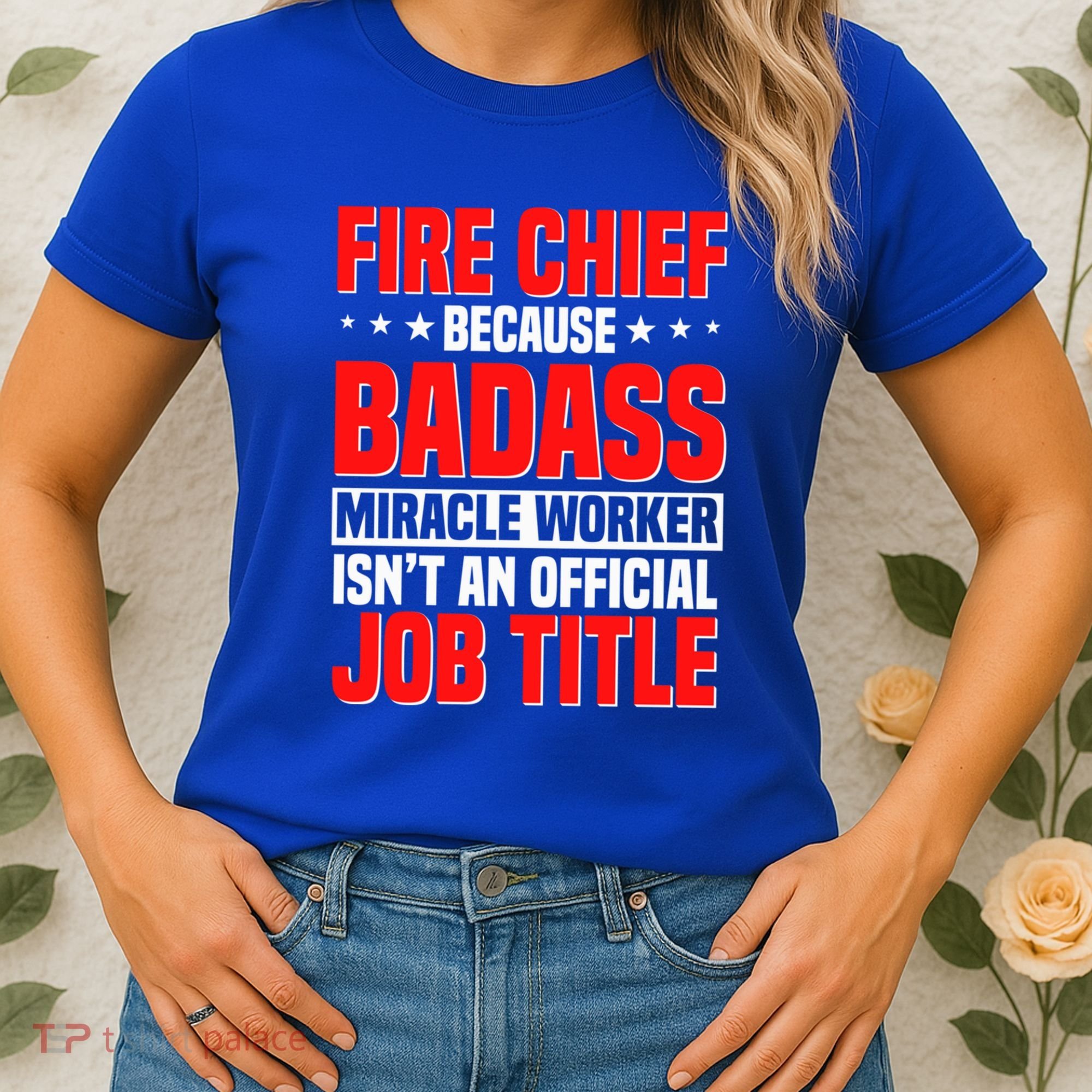 Fire Chief Comding Officer Badass Fire Firefighter Gift Women's T-Shirt