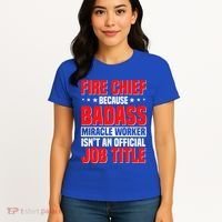 Fire Chief Comding Officer Badass Fire Firefighter Gift Women's T-Shirt thumb 4