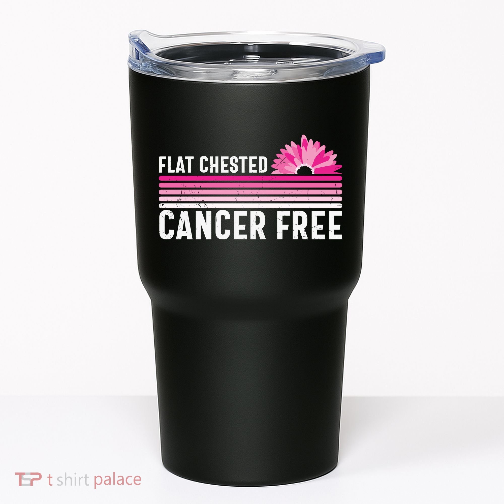 Flat Chested Cancer Free Sunflower Breast Cancer Tumbler