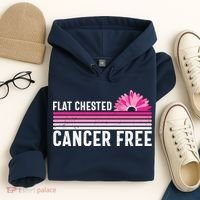 Flat Chested Cancer Free Sunflower Breast Cancer Hoodie thumb 4