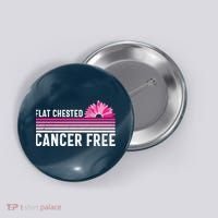 Flat Chested Cancer Free Sunflower Breast Cancer Button thumb 0