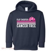 Flat Chested Cancer Free Sunflower Breast Cancer Toddler Hoodie thumb 0