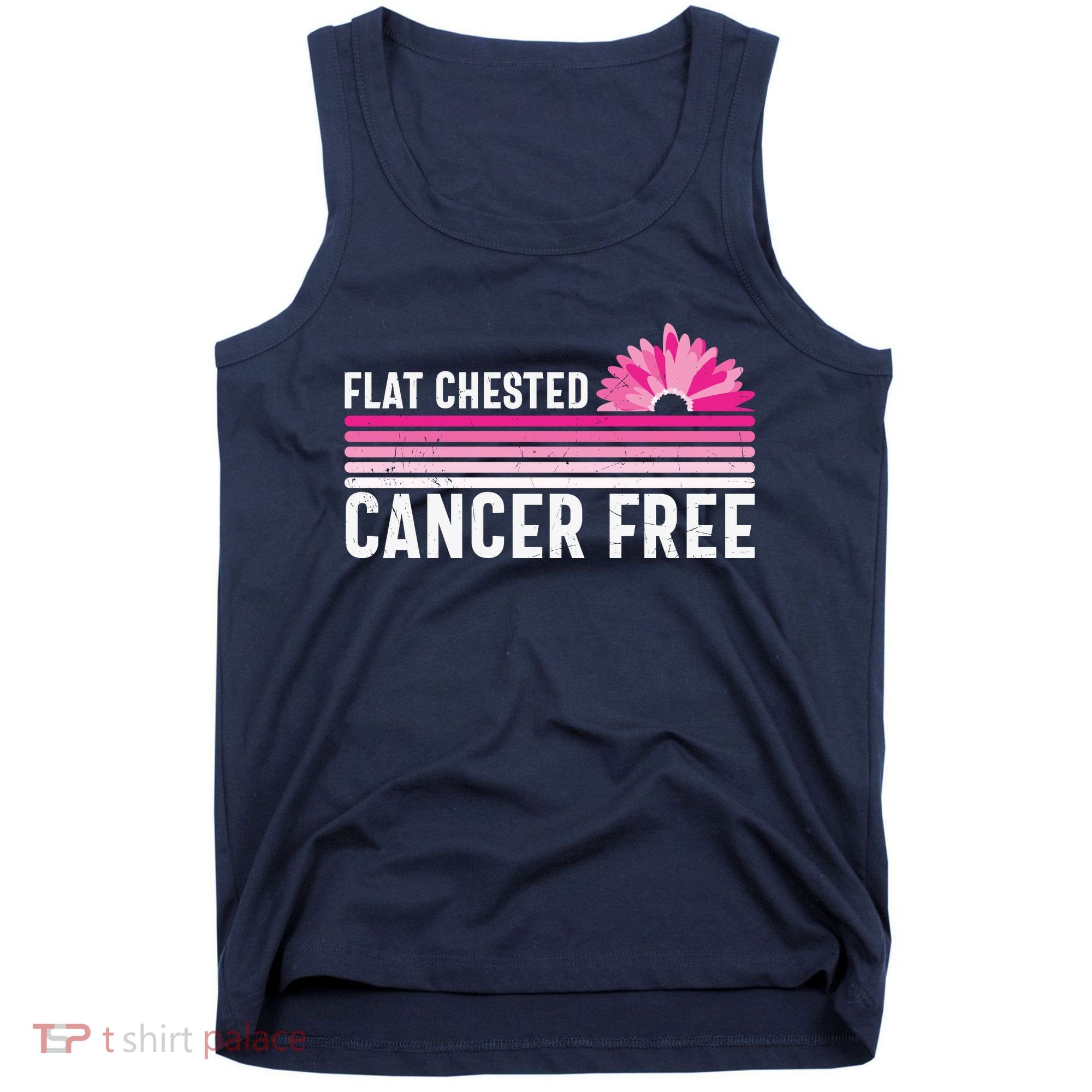 Flat Chested Cancer Free Sunflower Breast Cancer Tank Top