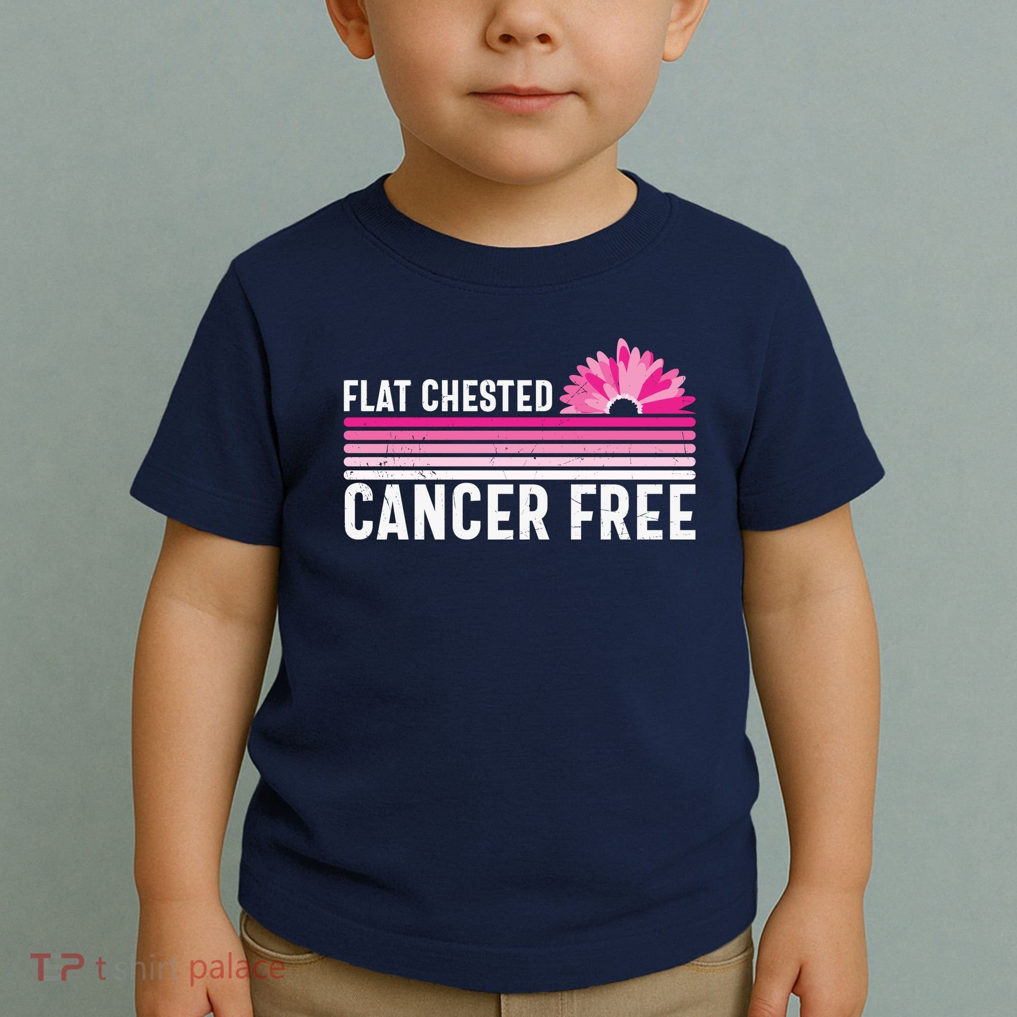 Flat Chested Cancer Free Sunflower Breast Cancer Toddler T-Shirt