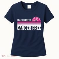 Flat Chested Cancer Free Sunflower Breast Cancer Women's T-Shirt thumb 0