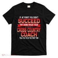 Fun Cross Country Coach Gift Funny Running Coaches Quote T-Shirt thumb 0