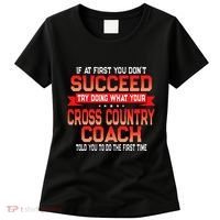 Fun Cross Country Coach Gift Funny Running Coaches Quote Women's T-Shirt thumb 0