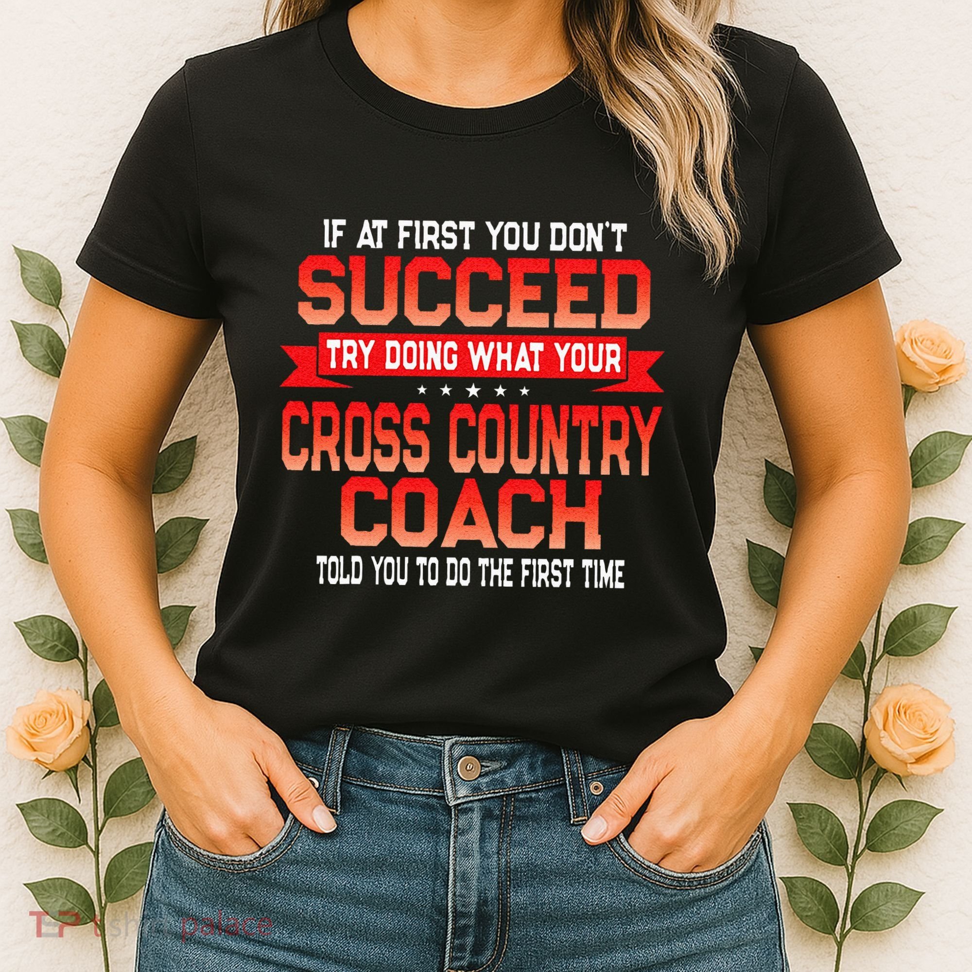 Fun Cross Country Coach Gift Funny Running Coaches Quote Women's T-Shirt