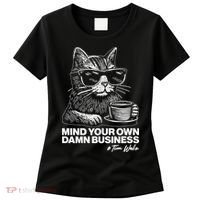 Funny Coffee Cat Mind Your Own Damn Business #Tim Walz 2024 Election Women's T-Shirt thumb 0