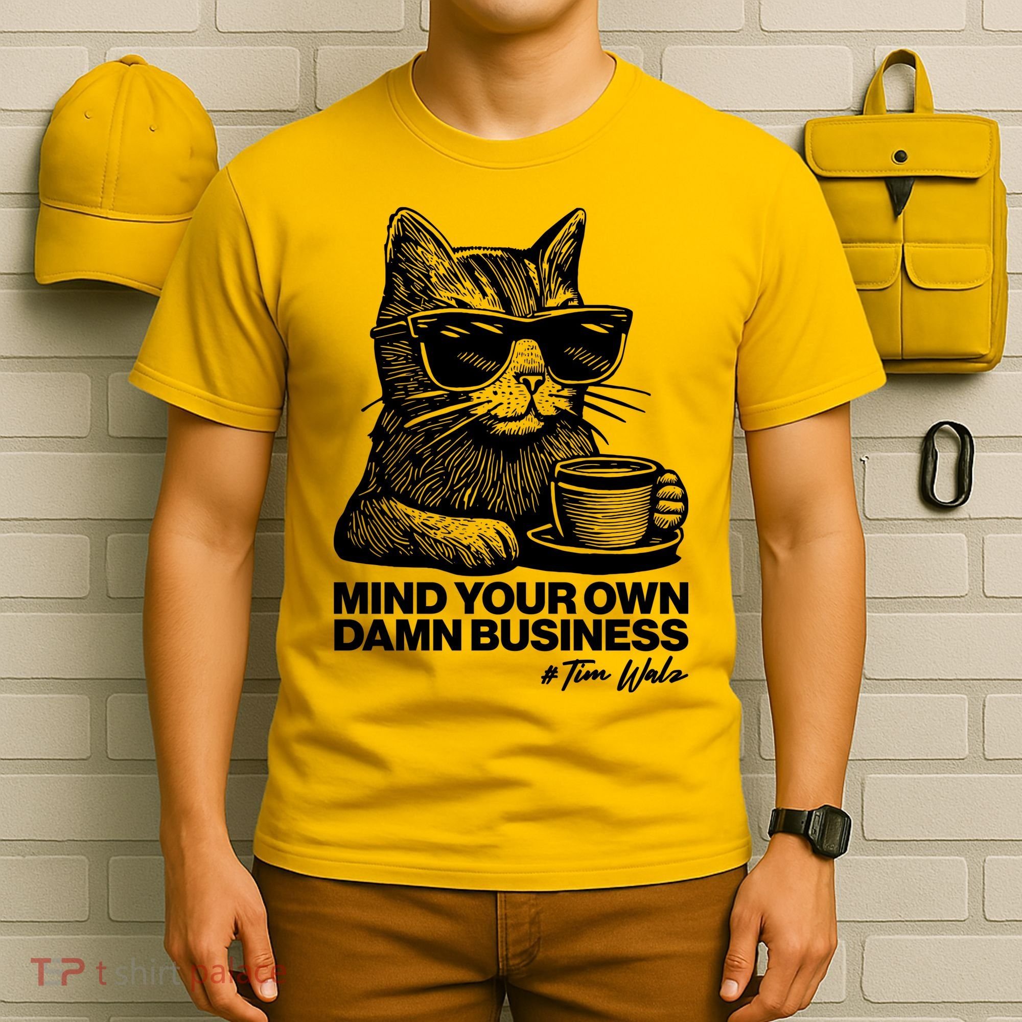 Funny Coffee Cat Mind Your Own Damn Business #Tim Walz 2024 Election T-Shirt