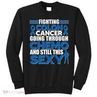 Fighting Colon Cancer Going Through Chemo And Still This Sexy Sweatshirt thumb 0