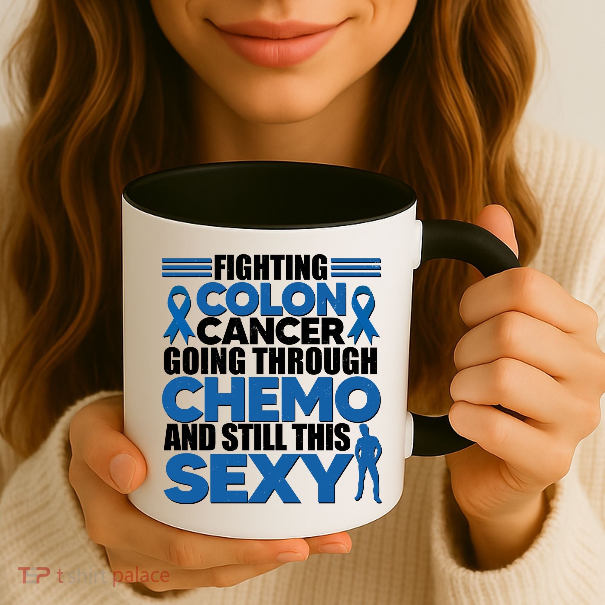 Fighting Colon Cancer Going Through Chemo And Still This Sexy Coffee Mug