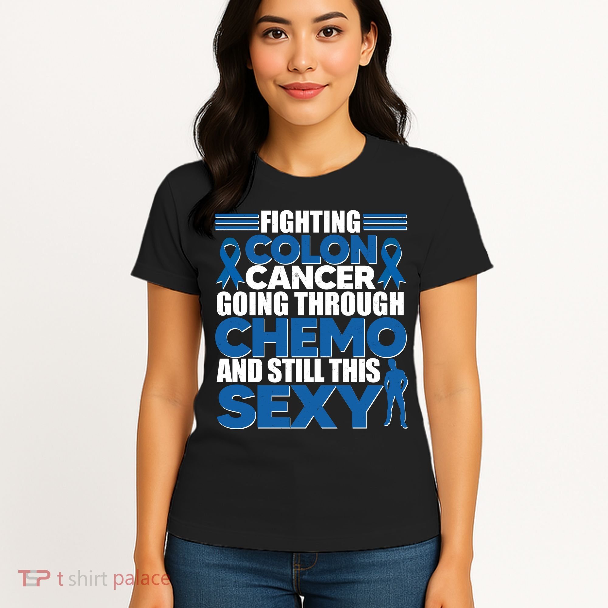 Fighting Colon Cancer Going Through Chemo And Still This Sexy Women's T-Shirt