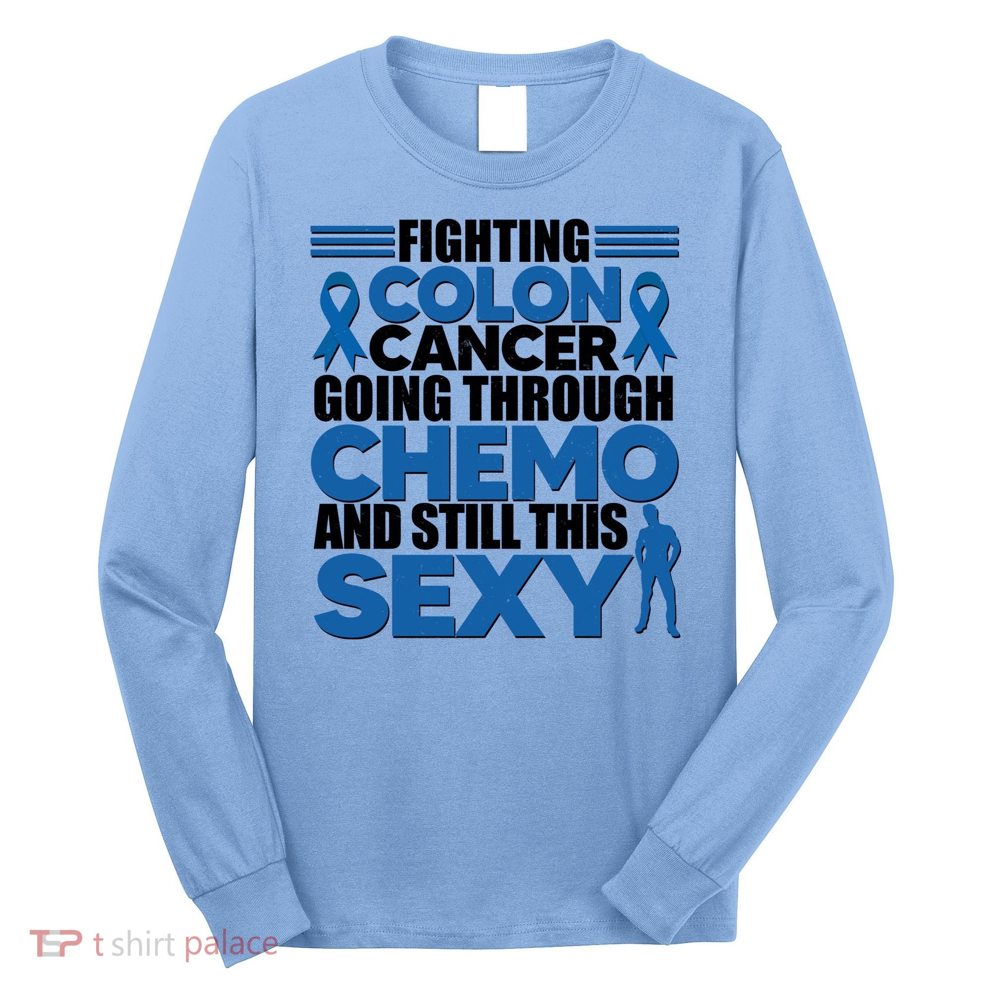 Fighting Colon Cancer Going Through Chemo And Still This Sexy Long Sleeve Shirt