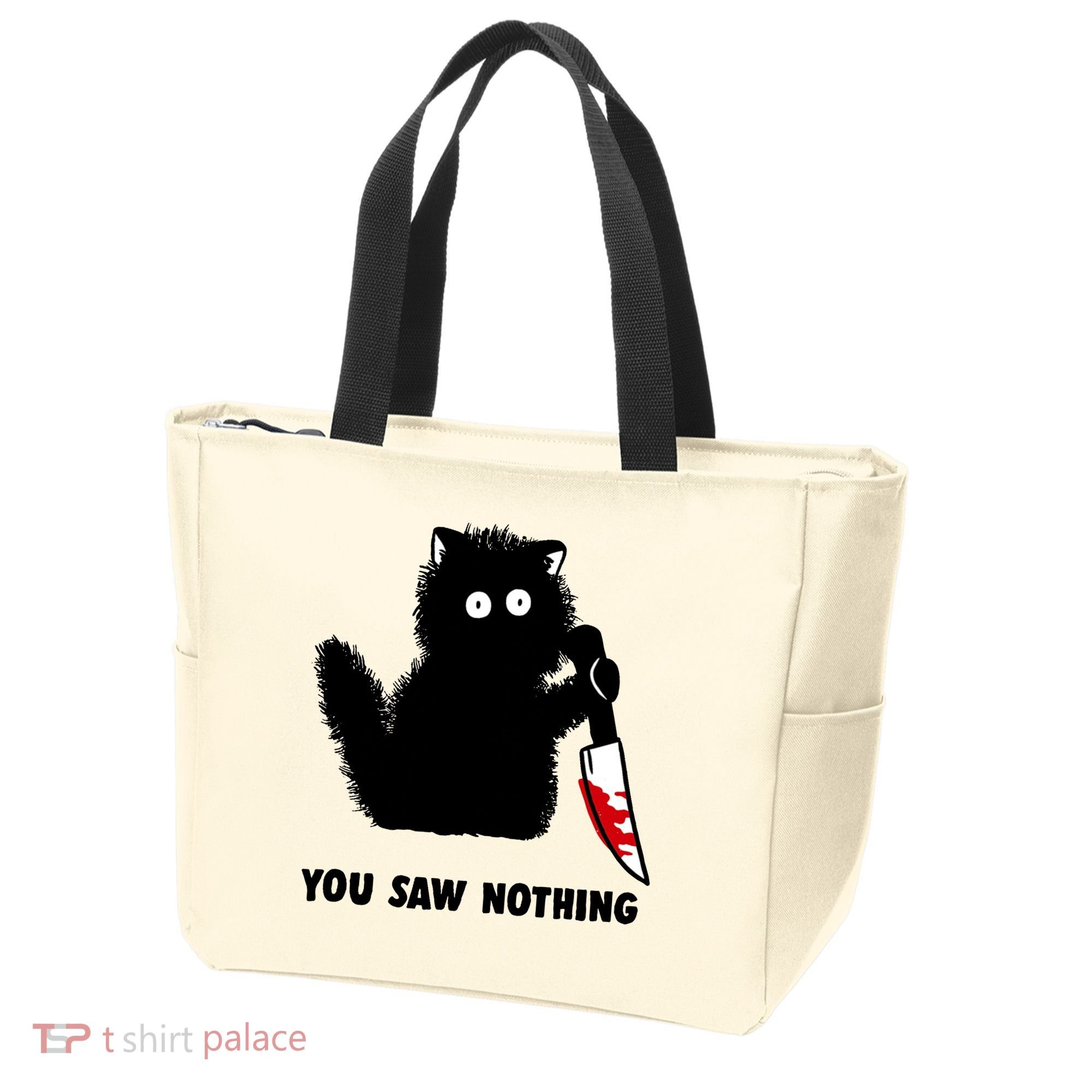 Funny Cat Cat Lovers You Saw Nothing Tote Bag
