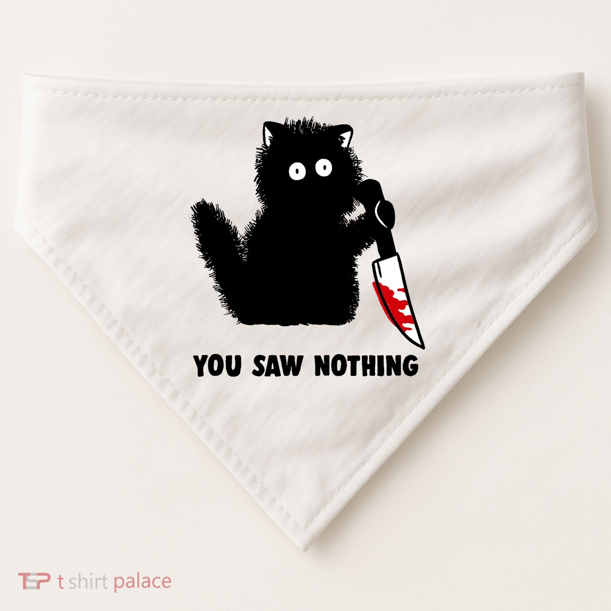 Funny Cat Cat Lovers You Saw Nothing USA-Made Doggie Bandana