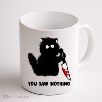 Funny Cat Cat Lovers You Saw Nothing Coffee Mug thumb 1
